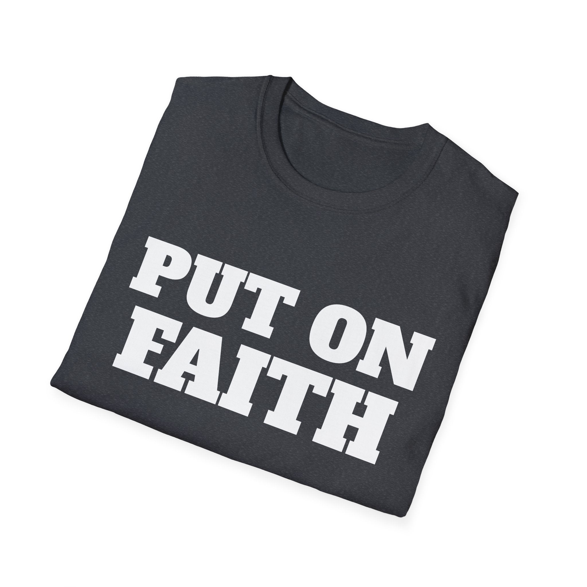 Put on Faith Unisex Softstyle T-Shirt