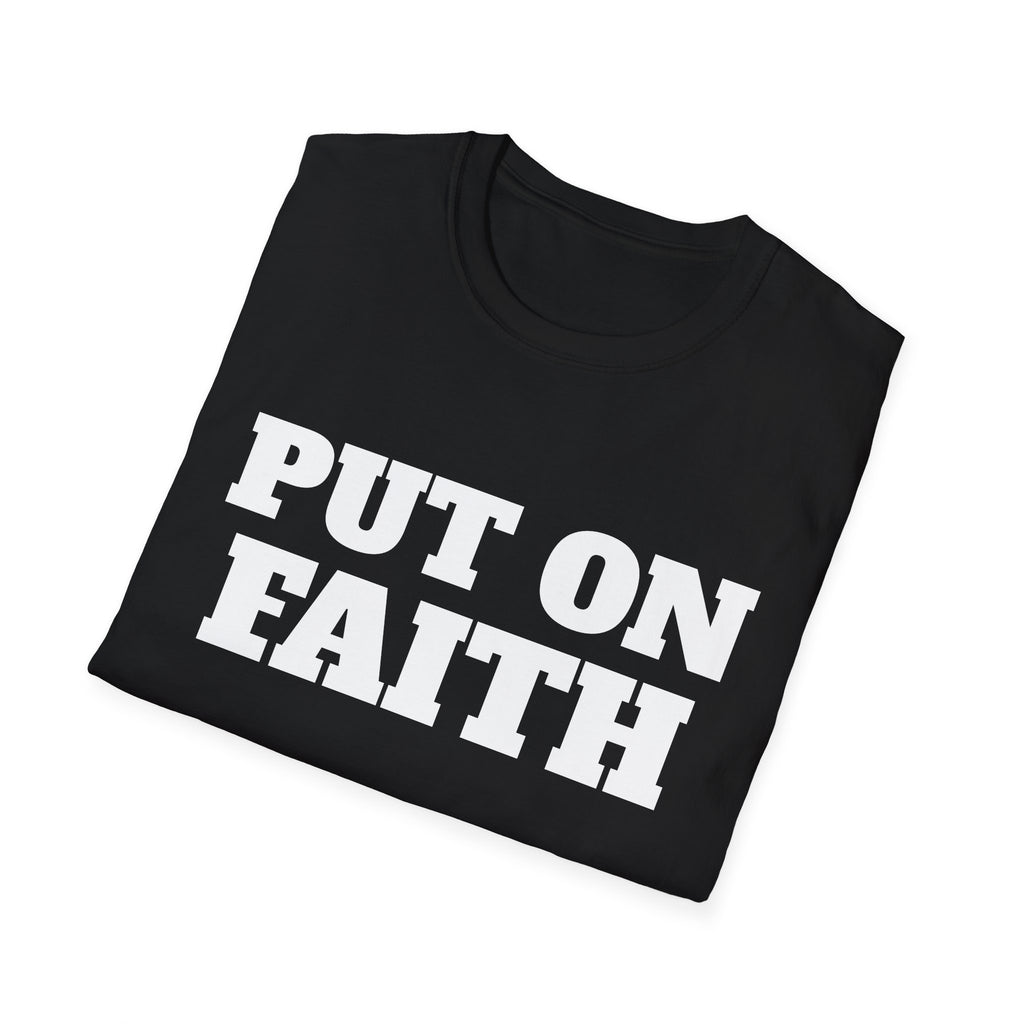 Put on Faith Unisex Softstyle T-Shirt