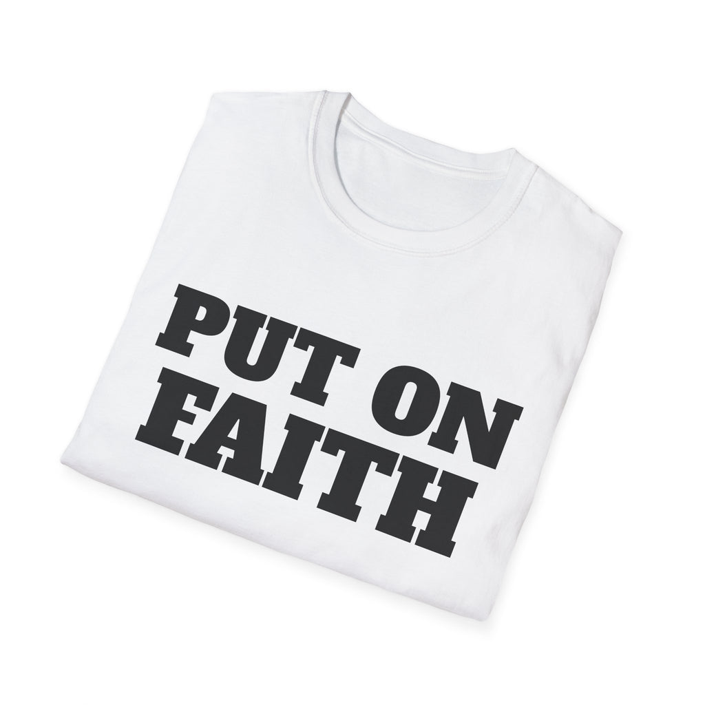 Put on Faith Unisex Softstyle T-Shirt